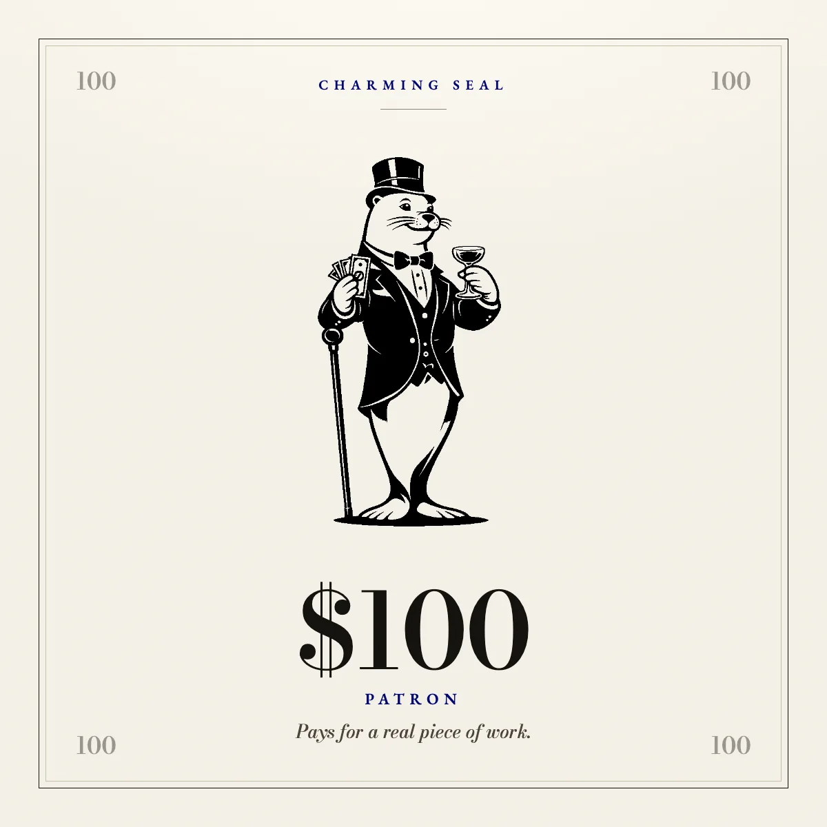 A one hundred dollar note in the Charming Seal house style: the seal in full white tie with a cane.
